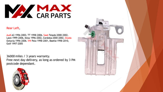 Fits Audi A3 1996-2003, TT 1998-2006. Seat Toledo 2000-2 Brake Caliper Rear Left