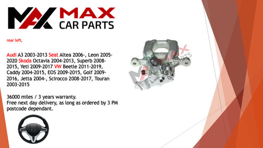 Fits Audi A3 03-14, Seat Leon 05-,Skoda Octavia 04-13  Brake Caliper Rear Left