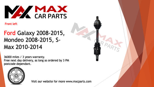 Fits Ford Galaxy 2008-2015, Mondeo 2008-2015  driveshaft front left