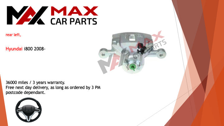 Fits Hyundai i800 2008- Brake Caliper Rear left