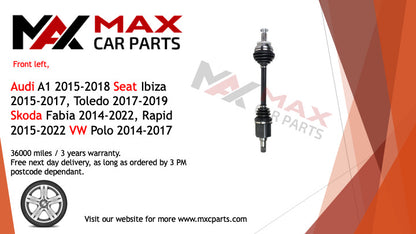 Fits  Audi A1 2015-2018 Seat Ibiza 2015-2017, Toledo 17-19 driveshaft front left