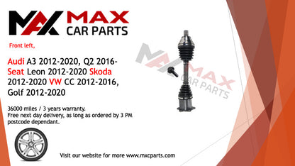 Fits Audi A3 2012-2020, Q2 2016- Seat Leon 2012-2020 driveshaft front left