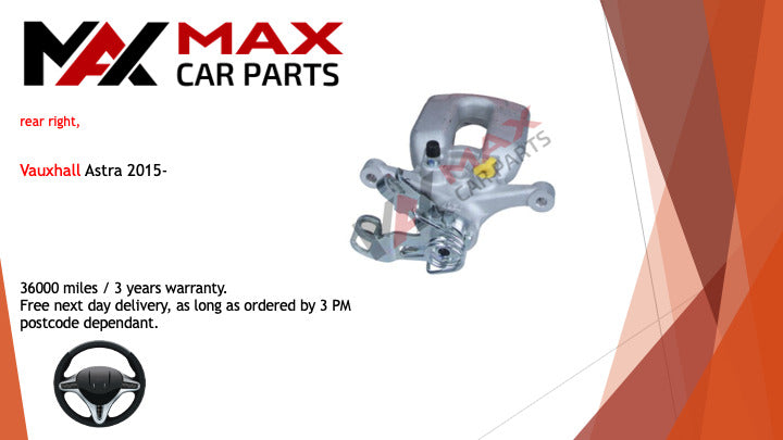 Fits Vauxhall Astra 2015- Brake Caliper Rear right