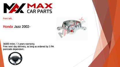 Fits Honda jazz 2002- Brake Caliper front Left